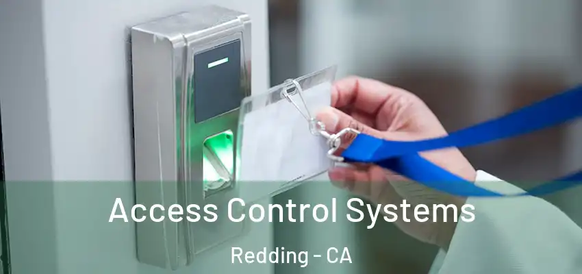  Access Control Systems Redding - CA
