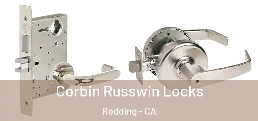 Corbin Russwin Locks Redding - CA