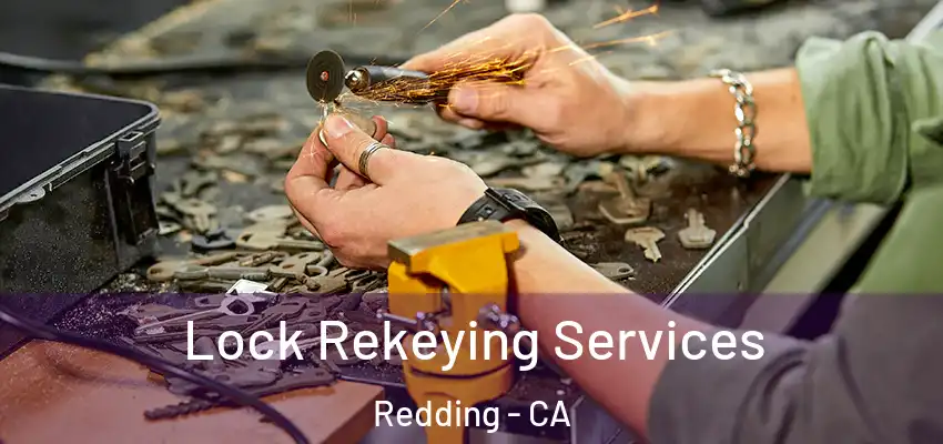  Lock Rekeying Services Redding - CA