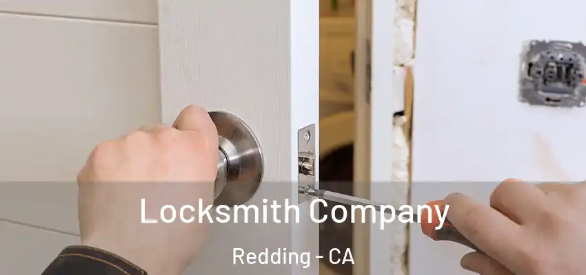 Locksmith Company Redding - CA