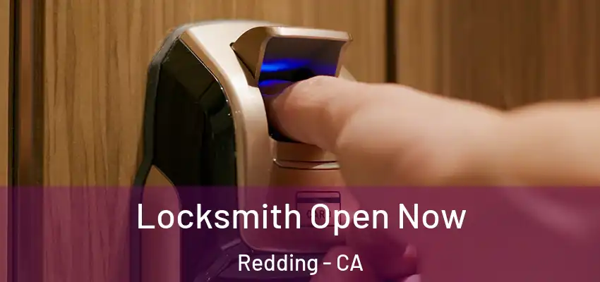 Locksmith Open Now Redding - CA
