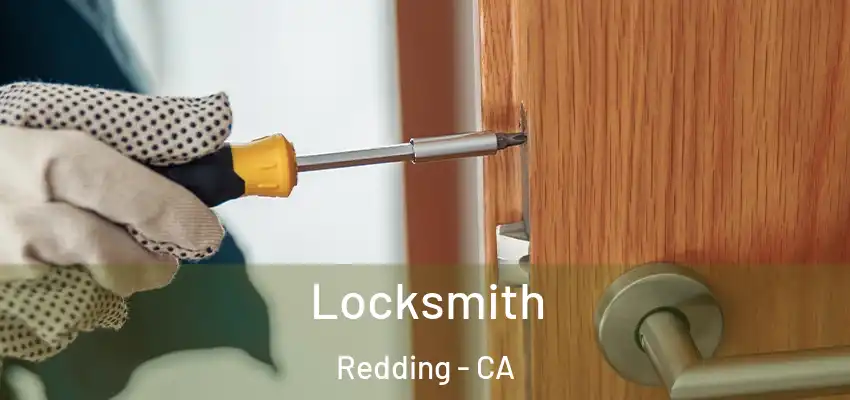 Locksmith Redding - CA