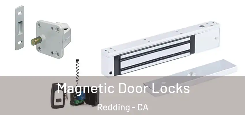  Magnetic Door Locks Redding - CA