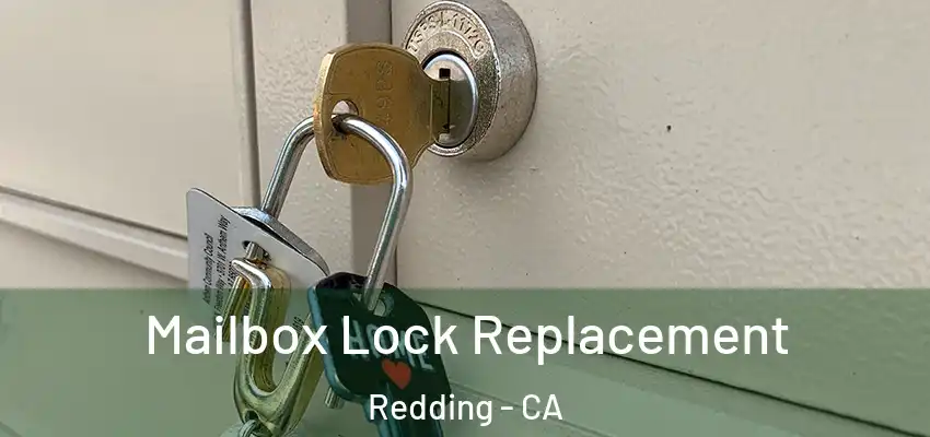 Mailbox Lock Replacement Redding - CA