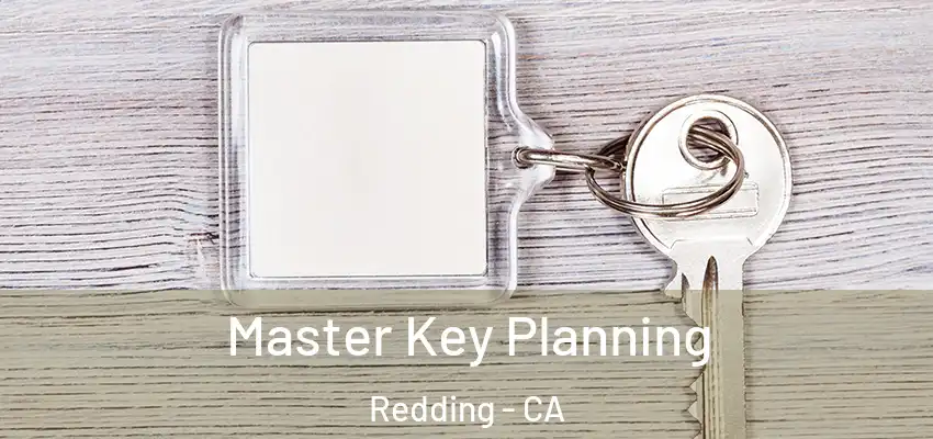  Master Key Planning Redding - CA