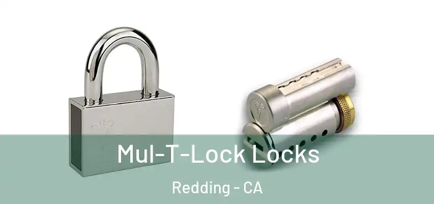  Mul-T-Lock Locks Redding - CA