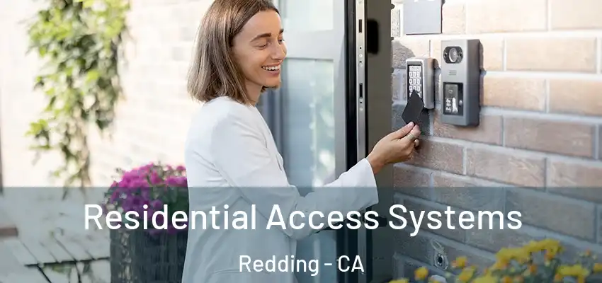  Residential Access Systems Redding - CA