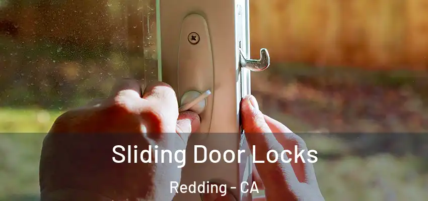 Sliding Door Locks Redding - CA